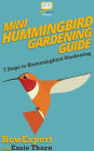 Mini Hummingbird Gardening Guide
