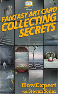 Title: Fantasy Art Card Collecting Secrets, Author: HowExpert