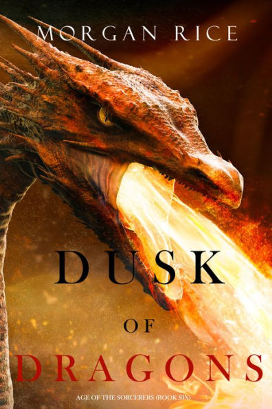 Dusk of Dragons (Age of the SorcerersBook Six)