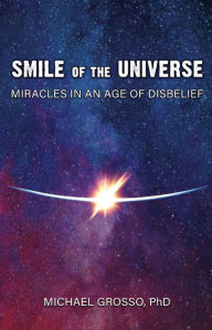 Title: Smile of the Universe, Author: Michael Grosso