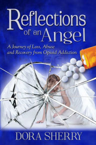 Title: Reflections of an Angel, Author: Dora Sherry