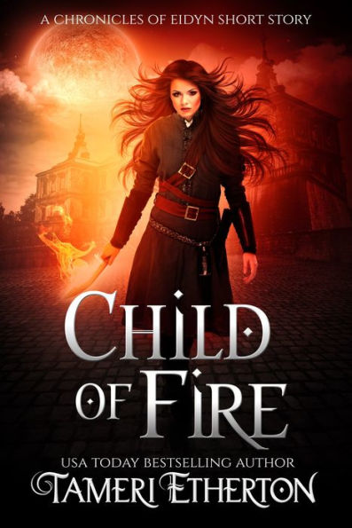 Child of Fire: A Dragon Mage Prequel Short Story