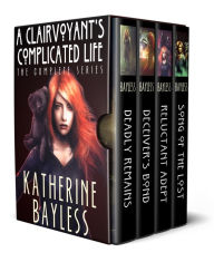 Title: A Clairvoyant's Complicated Life, Author: Katherine Bayless