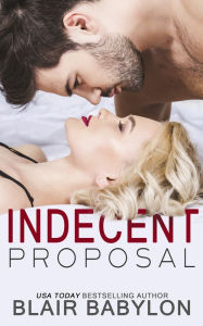 Title: Indecent Proposal, Author: Blair Babylon