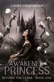 Title: Awakened Princess, Author: Laura Greenwood