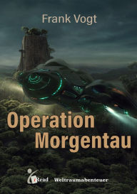 Title: Operation Morgentau, Author: Frank Vogt