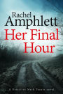 Her Final Hour (Detective Mark Turpin Series #2)