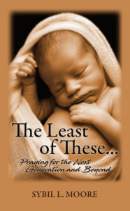 Title: The Least of These, Author: Sybil L. Moore