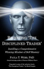 Becoming the Disciplined Trader