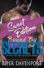 Bound by Secrets - Sweet Edition