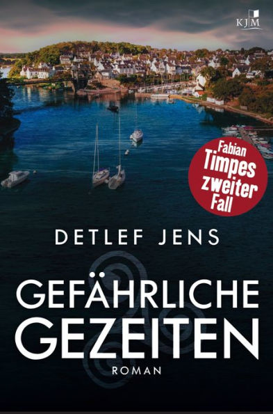 Gefahrliche Gezeiten: Fabian Timpes zweiter Fall