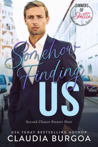 Title: Somehow Finding Us, Author: Claudia Burgoa
