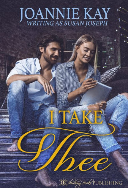 I Take Thee Collection By Susan Joseph Joannie Kay Ebook Barnes And Noble® 5858