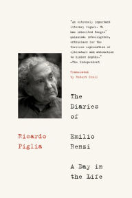 Title: The Diaries of Emilio Renzi: A Day in the Life, Author: Ricardo Piglia