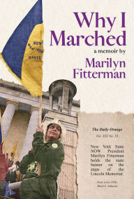 Title: Why I Marched, Author: Marilyn Fitterman