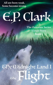 Title: The Midnight Land I, Author: E.P. Clark