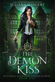 Title: The Demon Kiss, Author: Juliana Haygert