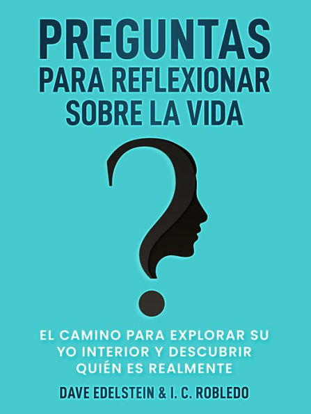 Preguntas para Reflexionar Sobre la Vida