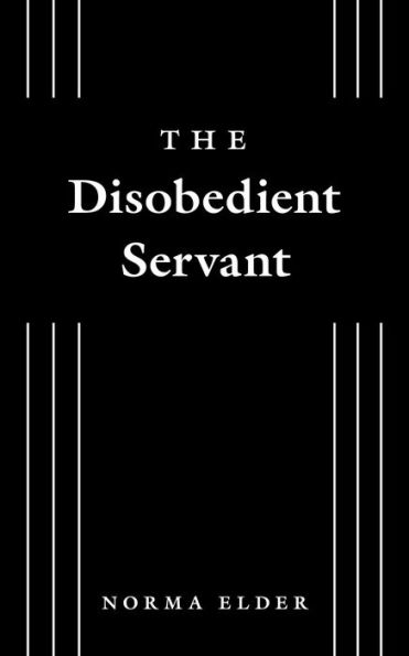 The Disobedient Servant