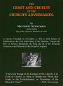 The Craft and Cruelty of the Church's Adversaries.