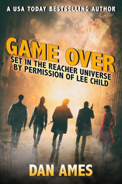 Game Over (Jack Reacher's Special Investigators) by Dan Ames, eBook