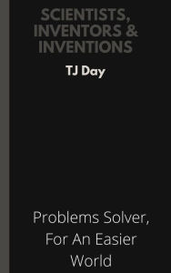 Title: Scientists, Inventors & Inventions, Author: Tj Day
