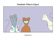 Title: Pandemic What to Expect, Author: Damaris Jara