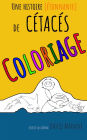 Une histoire (etonnante) de Cetaces COLORIAGE