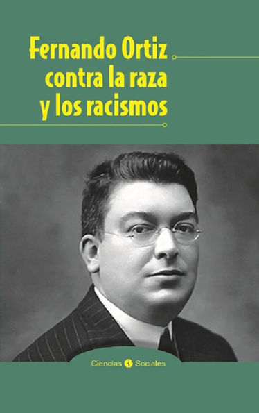 Fernando Ortiz contra la raza y los racismos