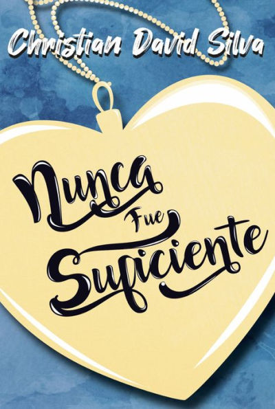 Nunca fue suficiente