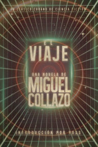 Title: El Viaje, Author: Miguel Collazo
