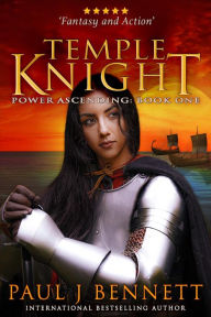 Title: Temple Knight: An Epic Military Fantasy Novel, Author: Paul J. Bennett