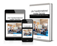Title: Life Transformational Insider Secrets - From Business,Relationships,Fitness,Careers, Author: J. P. Bella