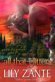 Title: All That Glitters, Author: Lily Zante