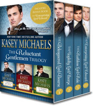 Title: The Reluctant Gentlemen Trilogy Box Set, Author: Kasey Michaels