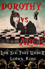 Dorothy vs. Alice: Lion Six Feet Under (Book 2)