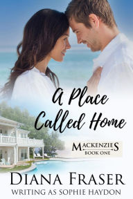 Title: A Place Called Home, Author: Sophie Haydon