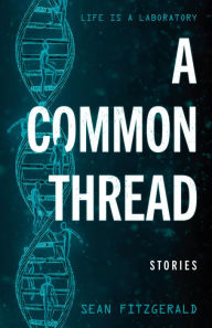 Title: A Common Thread, Author: Sean Fitzgerald