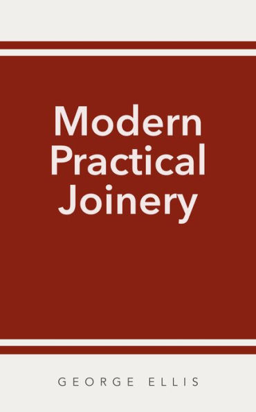 Modern Practical Joinery