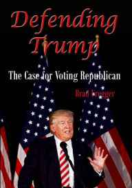 Title: Defending Trump, Author: Brad Fregger