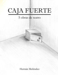 Title: Caja fuerte, Author: Hernan Melendez