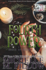 Title: The Fourth Power, Author: Michelle M. Pillow