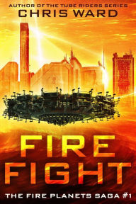 Title: Fire Fight, Author: Chris Ward