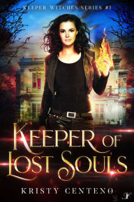 Title: Keeper of Lost Souls, Author: Kristy Centeno