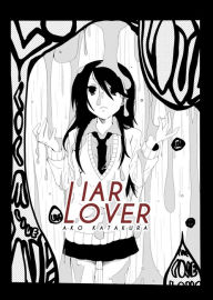 Title: Liar Lover, Author: Ako Katakura