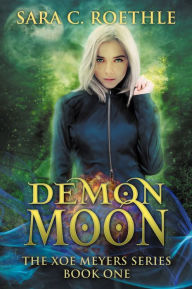 Title: Demon Moon, Author: Sara C. Roethle