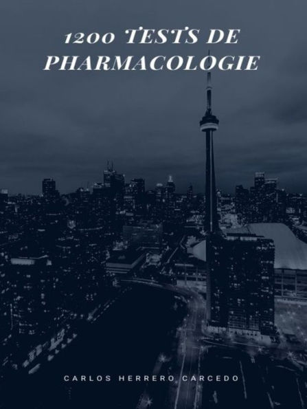 1200 TESTS DE PHARMACOLOGIE