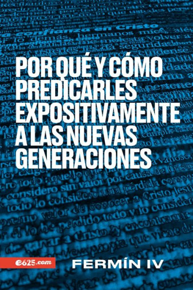 Por que y como predicarle expositivamente a las nuevas generaciones