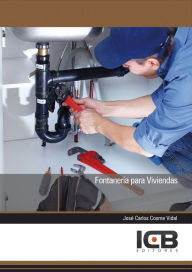Title: Fontaneria para Viviendas, Author: Jose Carlos Cosme Vidal