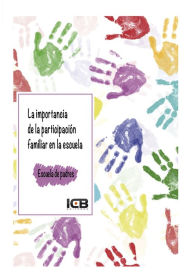Title: La Importancia de la Participacion Familiar en la Escuela, Author: M Angeles Castillo Abolafio